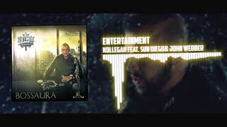 Kollegah feat Sun Diego amp John Webber  Entertainment Bossaura [upl. by Redneval]