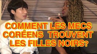 Comment Les mecs coréens trouvent les filles noirs [upl. by Kresic]