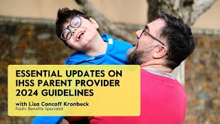 Essential Updates on IHSS Parent Provider 2024 Guidelines [upl. by Tomi]