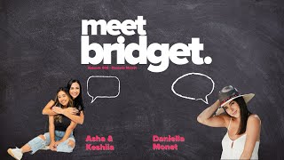 Meet Bridget  Episode 008  Daniella Monet [upl. by Leola]