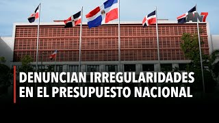 Denuncian irregularidades en el presupuesto nacional [upl. by Creamer]