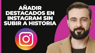 Cómo añadir destacados en Instagram sin añadir a la historia 2023 [upl. by Nahn]