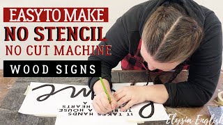 Easy to make NO STENCIL amp NO CUT MACHINE Wood Sign DIY [upl. by Jakoba]