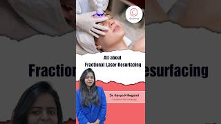 All About Fractional Laser Resurfacing  Dr Kavya H Reganti  Charma Clinic [upl. by Adnahcal911]