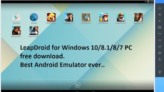 LeapDroid Emulator for Windows 10 8 1 8 7 PC 32 bit and 64 bit free download [upl. by Mickelson]