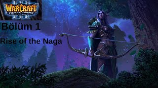 Warcraft III Frozen Throne TürkçeYama  Rise of the Naga Night Elf Campaign 11920x1080 [upl. by Durham]