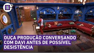 BBB 24 Vaza áudio da produção falando com Davi no confessionário antes de possível desistência [upl. by Ihcas]