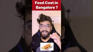 Daily Food Expenses in Bangalore 🍲💰  CostSaving Insights  shorts bangalorefood bangalorenews [upl. by Aisena868]