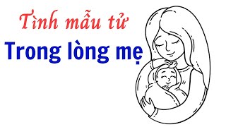 Suy nghĩ của em về TÌNH MẪU TỬ trong đoạn trích Trong lòng mẹ của Nguyên Hồng  HAY NHẤT [upl. by Halimeda]