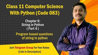 Chapter 6  Part 4 String in python  Class 11 Computer Science 202425 [upl. by Barrow]