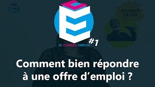 Le conseil emploi 1  Bien répondre à une offre demploi [upl. by Neemsaj]