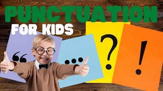 Punctuation for Kids  Learn all about the different punctuation marks and what they do [upl. by Aiuqet]