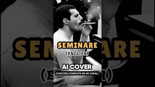 FREDDIE MERCURY  SEMINARE ENGLISH  AI COVER  serugiran queen freddiemercury music [upl. by Alon507]