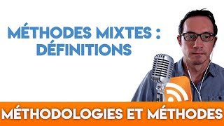 Les méthodes mixtes en recherche  Définitions [upl. by Stroup]