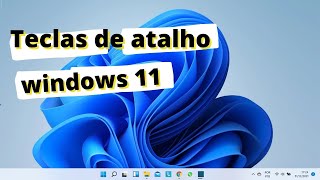 TECLAS DE ATALHO  WINDOWS 11 [upl. by Hanaj]