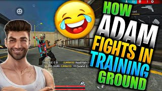 Free Fire funny moments 😂  Must Watch  How Adam fights in training ground  funny  Legendary FF [upl. by Melborn]