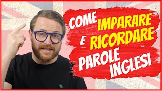 Consigli per IMPARARE e RICORDARE parole INGLESI  PRATICI e FACILI [upl. by Pinette]