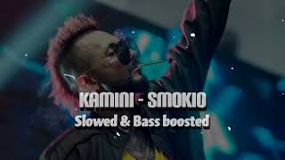 Kamini  Smokio ft  slowed amp bass boosted 💀⚡ ⚠️ use headphones viral foryou audioedits 1m [upl. by Noiro]