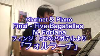 【クラリネット】フィンジ：5つのバガテルより「フォルラーナ」Clarinet＆Piano Finzi Five Bagatelles Ⅳ Forlana [upl. by Opaline985]