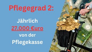 Pflegegrad 2 Mehr als 27000 Euro stehen Dir jährlich zu  alles was Du wissen musst [upl. by Brower474]