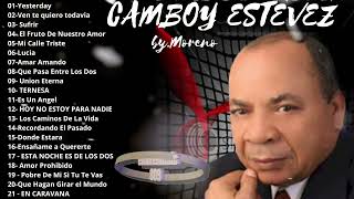 CAMBOY ESTEVEZ 21 EXITOS by Moreno [upl. by Laughry]