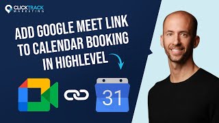 How to Automatically Add Google Meet Link to Calendar Booking in HighLevel  Click Track Marketing [upl. by Yablon]