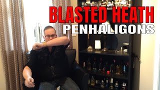 Penhaligons Blasted Heath  Fragrance Reviews For Men  Penhaligons [upl. by Omer245]