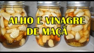 🔴Alho e Vinagre de Maçã [upl. by Scarface]