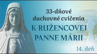 14deň  33dňové DC k Ružencovej Panne Márii [upl. by Wisnicki372]