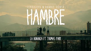 Cerrajero Donnie Denso  La Bonanza feat thomasparr173 EP HAMBRE Official Video [upl. by Liponis728]