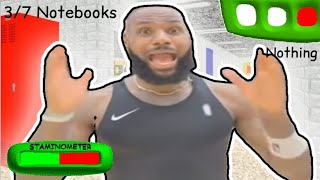 Lebron James scream if you love Baldis basics [upl. by Ioj]