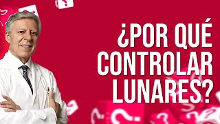 ¿POR QUE CONTROLAR LOS LUNARES DOC [upl. by Nahte225]