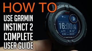 How to use Garmin Instinct 2 Complete user guide [upl. by Anni]