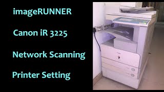 canon ir  canon ir scan to folder  canon 3225 xerox machine tutorial [upl. by Bowerman]