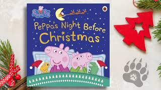 Peppa Pig  Peppas Night Before Christmas  Read in English [upl. by Vihs]