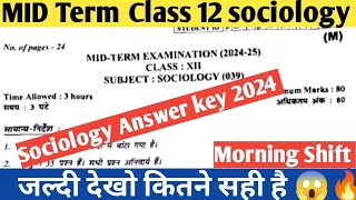 class 12 sociology Mid Term 202425 Answer key Morning Shift  Mid term exam class 12 sociology 😱 [upl. by Jaehne]