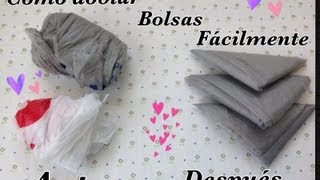 BOLSAS DE PLASTICO COMO DOBLARLAS [upl. by Llerrut]