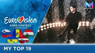 Eurovision 2018  MY TOP 19 so far  amp comments [upl. by Anyar]