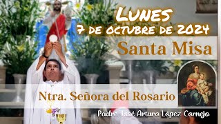 ✅ MISA DE HOY lunes 7 de Octubre 2024  Padre Arturo Cornejo [upl. by Mylan]