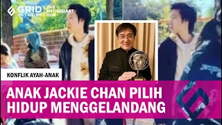 AYAH JADI AKTOR TERKENAL ANAK JACKIE CHAN JUSTRU HIDUP MENGGELANDANG KOK BISA [upl. by Burnett]