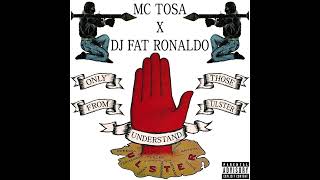 MC TOSA X DJ Fat Ronaldo  Tomb Street [upl. by Vrablik]