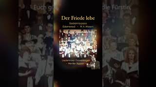 Der Friede lebe „Idomeneo“ WA Mozart LK Enzweihingen  WERNER DIPPON … live [upl. by Maltz942]