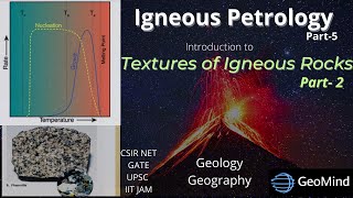 Textures of Igneous Rocks  Part2  Igneous Petrology  Geology  GATE  NET  IIT JAM  UPSC [upl. by Amhser]