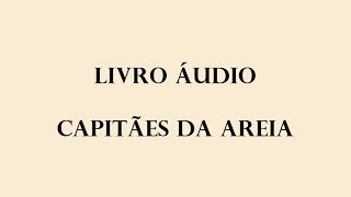 LIVRO ÁUDIO  CAPITÃES DA AREIA 1937  JORGE AMADO [upl. by Netsew]