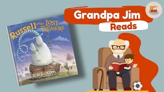 Bedtime Read Aloud with Grandpa Jim  RUSSELL AND THE LOST TREASURE by Rob Scotton [upl. by Ely]