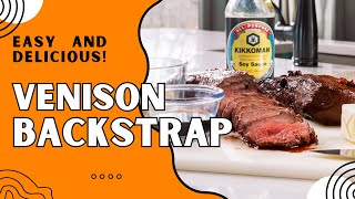 How to Cook Venison Backstrap Easy and Delicious [upl. by Rugg353]