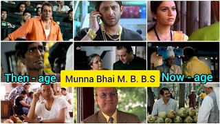 Munna bhai M B B S movie cast 👨‍⚕Then age amp Now agesanjayduttarshadwarshimotivation bollywood [upl. by Eelhsa]