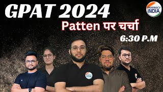 GPAT  2024  Patten पर चर्चा [upl. by Nyrahs]