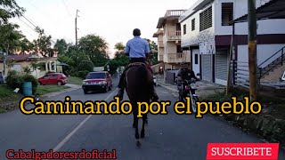 A CABALLO POR EL PUEBLO 🇩🇴 [upl. by Gromme]