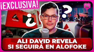 ¡EN EXCLUSIVA ALI DAVID REVELA SI SEGUIRÁ O NO EN ALOFOKE TRAS ULTIMÁTUM [upl. by Enyawad974]